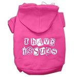 I Have Issues Screen Printed Dog Pet Hoodies (Color/Size: Bright Pink Size XXL)