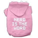 Nerd is the Word Screen Print Pet Hoodies (Color/Size: Light Pink Size XXXL)